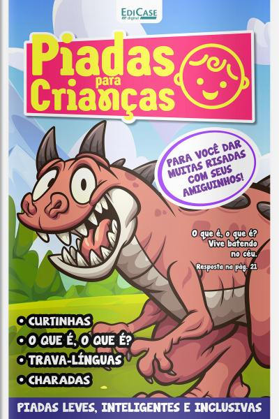 Piadas para Crianças Ed. 168 - Curtinhas, O que é, o que é? E Charadas