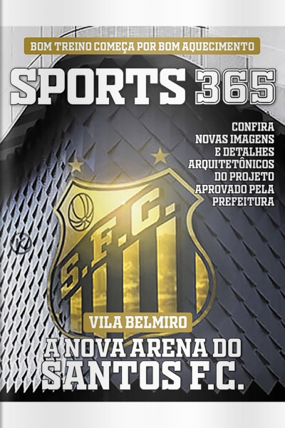 Sports 365 Ed. 74 - Nova Arena do Santos FC