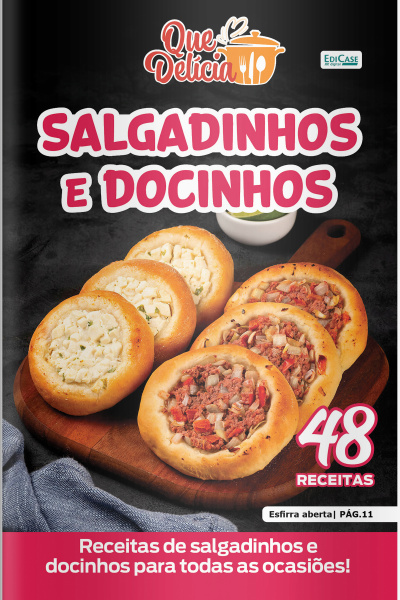 Que Delícia Ed. 133 - Salgadinhos e docinhos