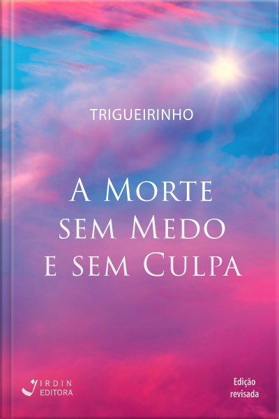 A Morte sem Medo e sem Culpa