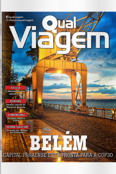 Qual Viagem Ed. 139 - Belém - Capital Paraense está pronta para a Cop 30.