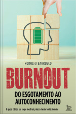 Burnout: do esgotamento ao autoconhecimento