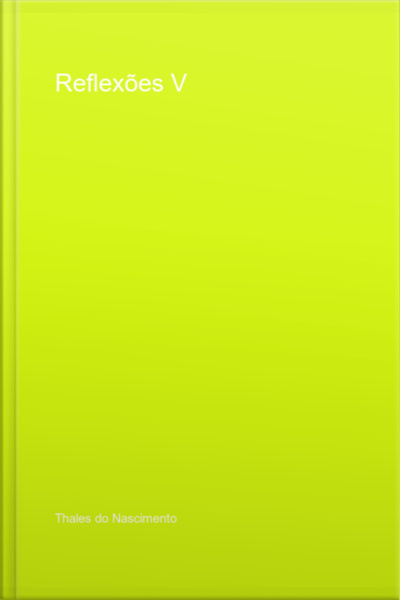 Reflexões V