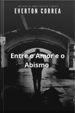 Entre O Amor E O Abismo