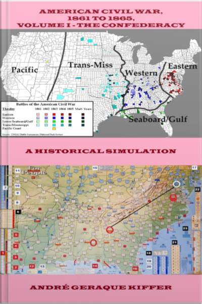American Civil War, 1861 To 1865, Volume I – The Confederacy