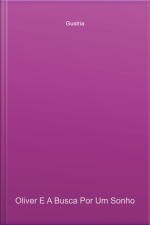 Oliver E A Busca Por Um Sonho