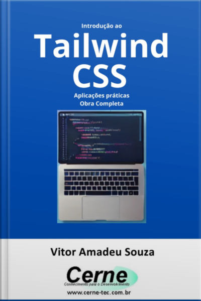 Introdução Ao Tailwind Css Aplicações Práticas Obra Completa