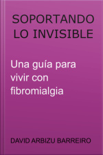 Soportando Lo Invisible