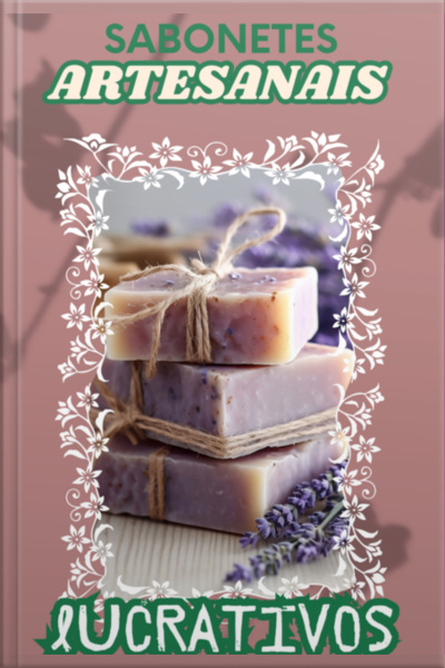 Sabonetes Artesanais Lucrativos