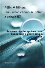 Félix ❤️ Rilham, Meu Amor Chama-se Félix A Cobaia 57