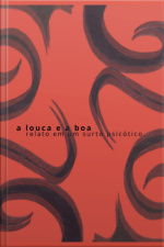 A Louca E A Boa