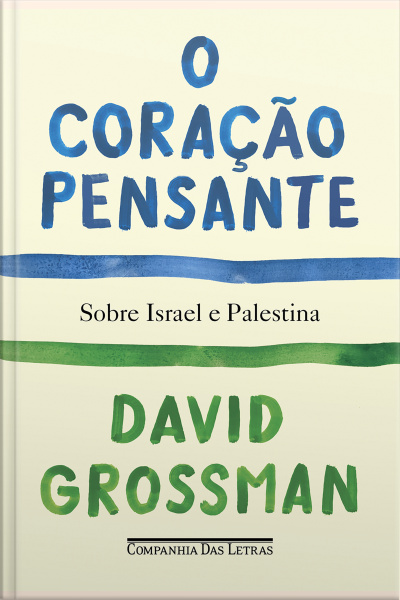 O Coração Pensante: Sobre Israel E Palestina