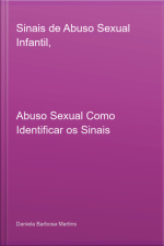 Sinais De Abuso Sexual Infantil,