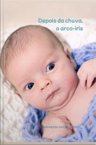 Depois Da Chuva, O Arco-íris