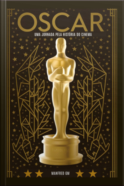 Oscar Uma Jornada Pela História Do Cinema