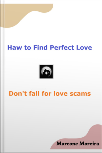 Haw To Find Perfect Love