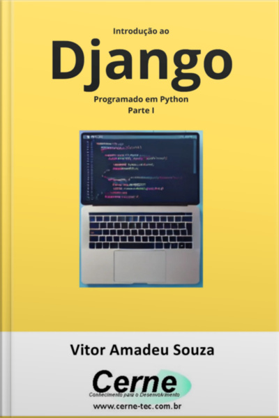 Introdução Ao Django Programado Em Python Parte I