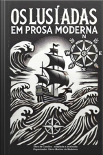 Os Lusíadas Em Prosa Moderna