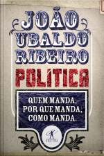 Política: Quem Manda, Por Que Manda, Como Manda