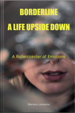 Borderline - A Life Upside Down