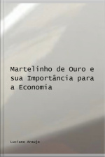 Martelinho De Ouro E Sua Importância Para A Economia