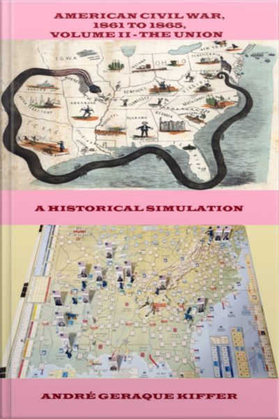 American Civil War, 1861 To 1865, Volume Ii – The Union