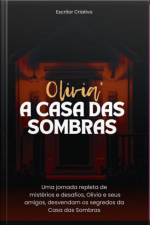 Olivia E A Casa Das Sombras