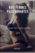 Huit Femmes Passionnantes