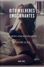 Oito Mulheres Emocionantes