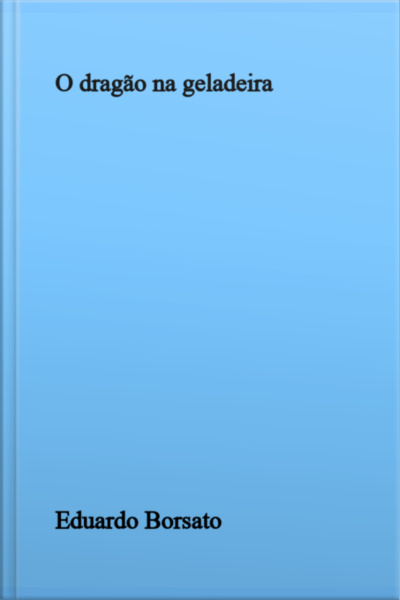 O Dragão Na Geladeira