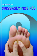 Aprenda Massagem Nos Pés