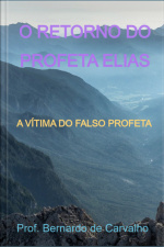 O Retorno Do Profeta Elias