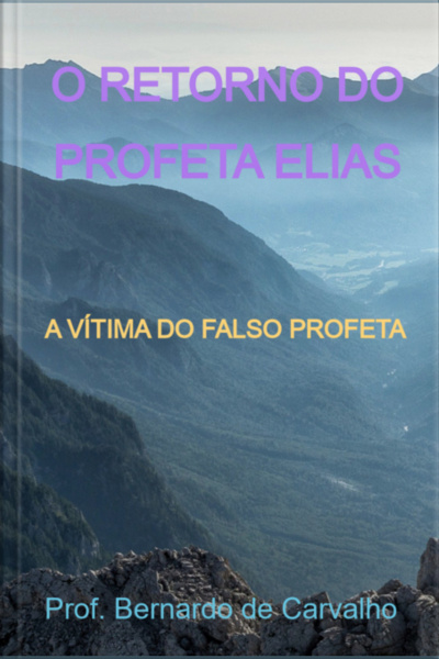O Retorno Do Profeta Elias