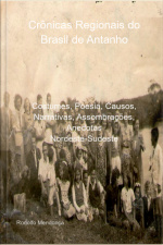 Crônicas Regionais Do Brasil De Antanho