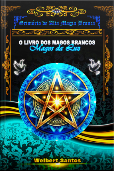 Grimório De Alta Magia Branca