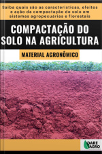 Compactação Do Solo Na Agricultura