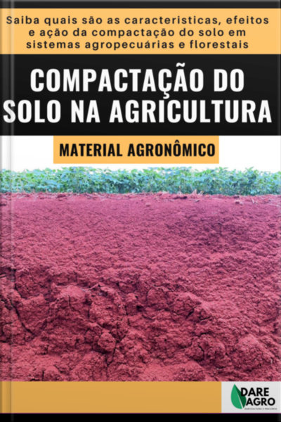 Compactação Do Solo Na Agricultura