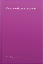 Conociendo A Su Asesino