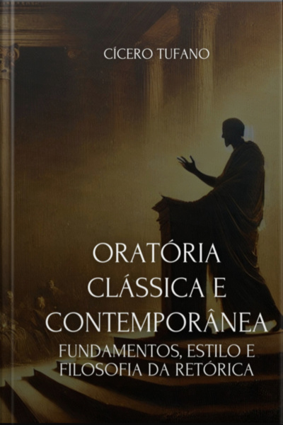 Oratória Clássica E Contemporânea