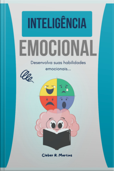 Inteligência Emocional Na Prática - Ebook