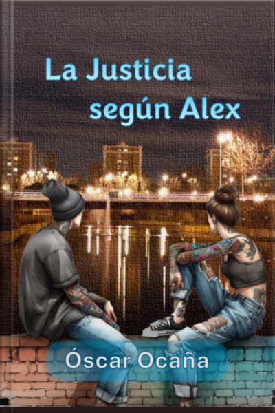 La Justicia Según Alex