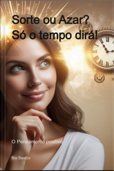 Sorte Ou Azar? Só O Tempo Dirá!