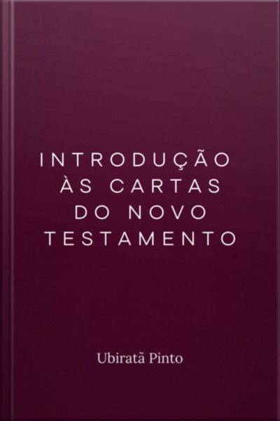 Introdução Às Cartas Do Novo Testamento