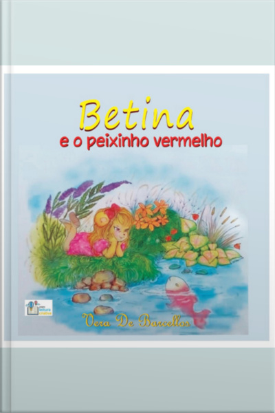 Betina E O Peixinho Vermelho