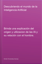 Descubriendo El Mundo De La Inteligencia Artificial