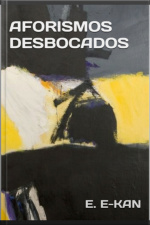 Aforismos Desbocados