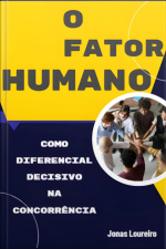 O Fator Humano