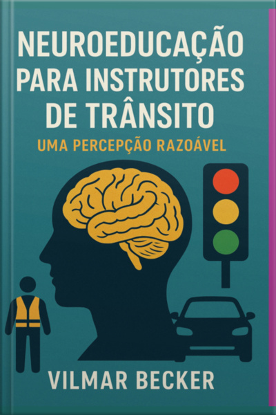 Neuroeducação Para Instrutores De Trânsito