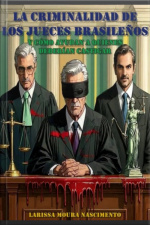 La Criminalidad De Los Jueces Brasileños