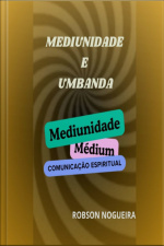 Mediunidade E Umbanda